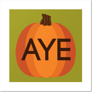 PRO SCOTTISH INDEPENDENCE AYE HALLOWEEN PUMPKIN Posters and Art